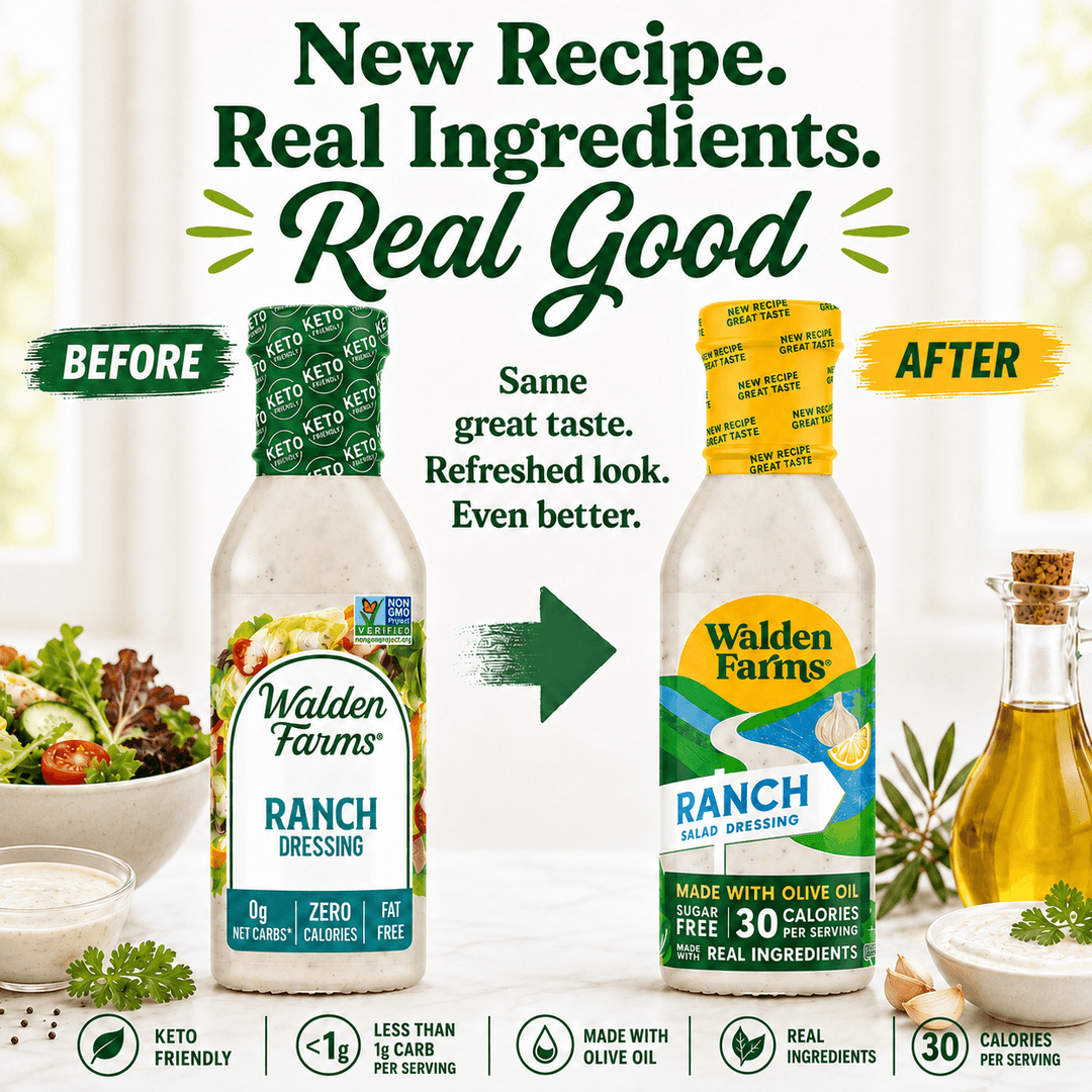 Comparison of old and new Walden Farms Ranch Salad Dressing packaging featuring refreshed branding, real ingredients, olive oil recipe, and 30 calories per serving.