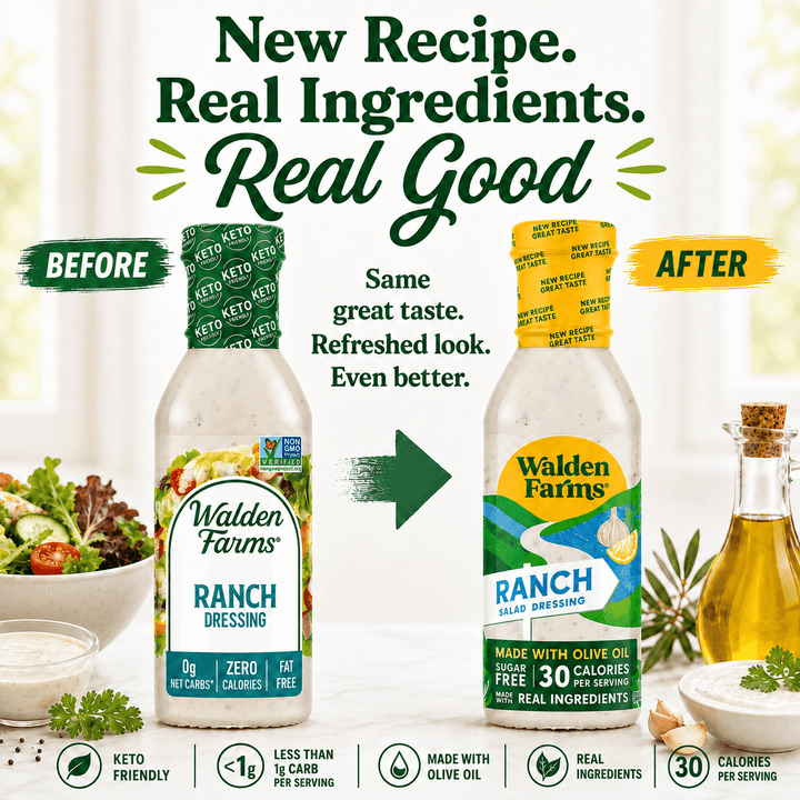 Comparison of old and new Walden Farms Ranch Salad Dressing packaging featuring refreshed branding, real ingredients, olive oil recipe, and 30 calories per serving.